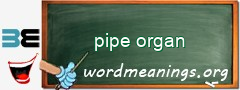 WordMeaning blackboard for pipe organ